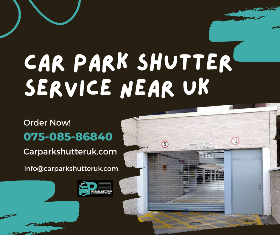 Car Park Shutter Service Near UK